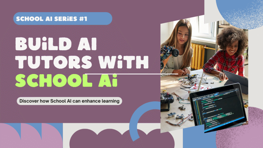 School AI - Building Student Chatbots